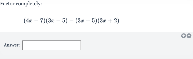 solved-factor-completely-4x-7-3x-5-3x-5-3x-2-answer